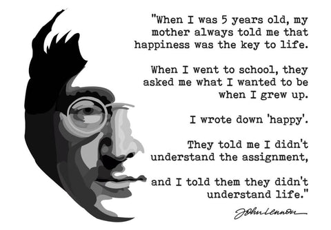 John Lennon - I told them they did not understand life - Motivational Happy Quote - Beatles Music Poster by Tallenge Store