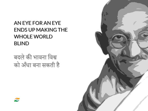 An Eye For an Eye Makes The Whole World Blind - Mahatama Gandhi Quote - Tallenge Patriotic Collection - Canvas Prints by Peter James