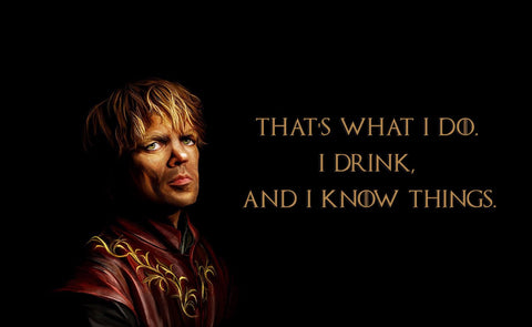 Art From Game Of Thrones - Tyrion Lannister quote by Mariann Eddington