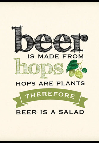 Beer - Is A Salad - Funny Beer Quote - Home Bar Pub Art Poster by Tallenge Store