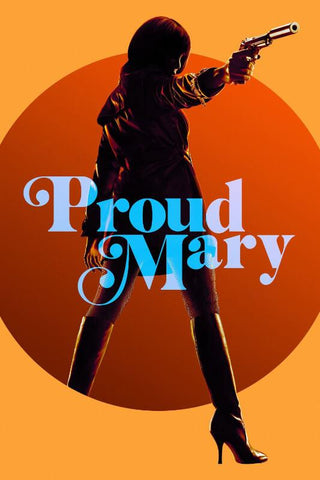 Hollywood Movie Poster - Proud Mary by Joel Jerry