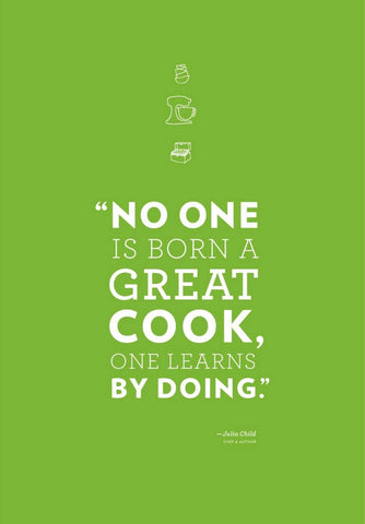 No One Is Born A Great Cook - Framed Prints