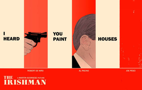The Irishman - Robert De Niro - Al Pacino - Martin Scorsese Hollywood English Movie Art Poster by Tim