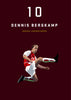 Spirit Of Sports - Dennis Bergkamp - Football Legend - Posters