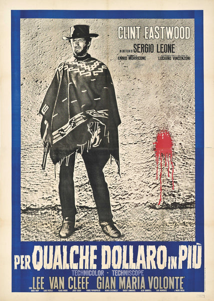 For A Few Dollars More - Clint Eastwood -  Hollywood Spaghetti Western Vintage Italian Original Movie Release Poster - Posters