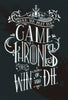Art From Game of Thrones - You Win or You Die - Canvas Prints