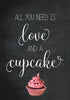 All You Need Is Love And Cupcake - Canvas Prints