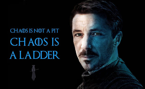 Art From Game Of Thrones - Chaos Is A Ladder - Petyr Baelish - Canvas Prints