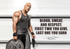 Blood Sweat and Respect First Two You Give Last One You Earn - Dwayne (The Rock) Johnson - Canvas Prints