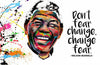 Nelson Mandela - Dont Fear Change, Change Fear - Framed Prints