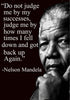 Nelson Mandela - Dont Judge Me By My Success - Art Prints