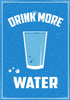 Drink More Water - Canvas Prints