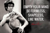 Empty Your Mind Be Formless Shapeless Like Water - Bruce Lee - Framed Prints