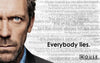 Everybody Lies - House MD - Canvas Prints