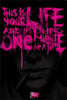 Fight Club Quote - This Is Your Life And Its Ending One Minute At A Time - Life Size Posters