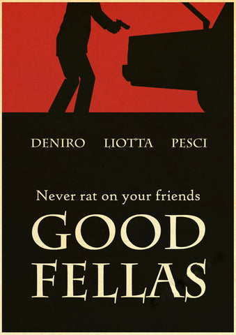 Goodfellas - Never Rat On Your Friends - Martin Scorcese Collection - Tallenge Hollywood Cult Classics Graphic Movie Poster - Framed Prints