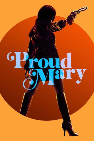 Hollywood Movie Poster - Proud Mary - Large Art Prints by Joel Jerry