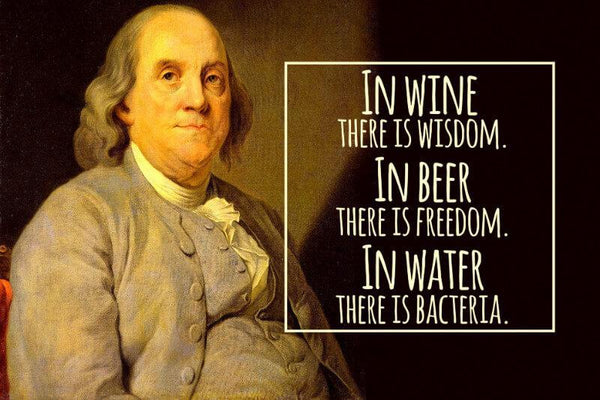 Home Bar Wall Decor - In Wine There Is Wisdom In Beer There Is Freedom Benjamin Franklin Quote - Art Prints