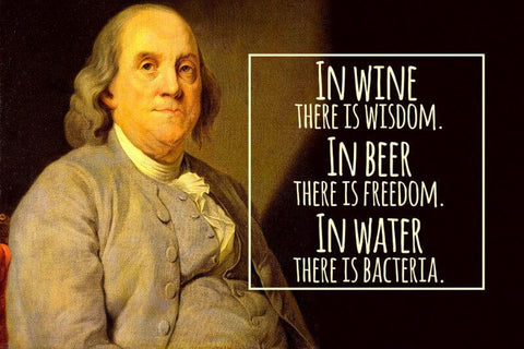 Home Bar Wall Decor - In Wine There Is Wisdom In Beer There Is Freedom Benjamin Franklin Quote - Life Size Posters