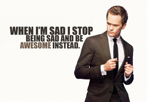 How I Met Your Mother - Barney Stinson Quote - Art Prints