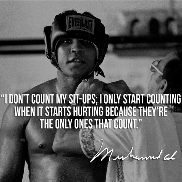 I Dont Count My Sit Ups - Muhammad Ali Insprirational Quote - Tallenge Sports Motivational Poster Collection - Framed Prints