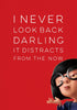 I Never Look Back Darling It Distracts From The Now - Edna Mode Inspirational Quote - Tallenge Motivational Poster Collection - Canvas Prints
