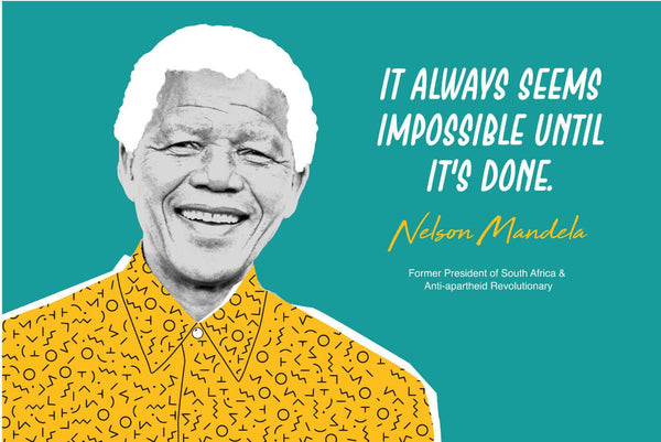 Nelson Mandela - It Always Seems Impossible Until Its done - Canvas Prints