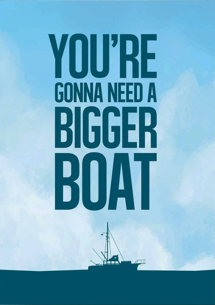 Jaws - You're Gonna Need A Bigger Boat - Hollywood Movie Graphic Poster - Posters
