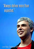 Larry Page - Google Co-Founder - Always deliver more than expected - Posters
