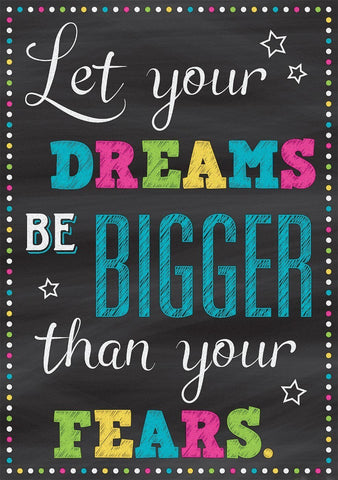 Let Your Dreams Be Bigger Than Your Fears - Canvas Prints