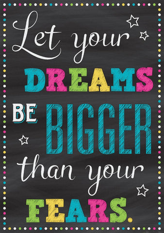 Let Your Dreams Be Bigger Than Your Fears by Tallenge Store