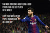 Lionel Messi - Inspirational Quote - I am more concerned about being a good person than the best player in the world - Legend Of Football Poster - Large Art Prints