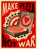 Make Pizza Not War - Canvas Prints