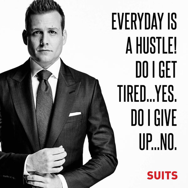 Motivational Poster - Art from SUITS - Everyday Is A Hustle - Harvey Specter Inspirational Quote - Framed Prints