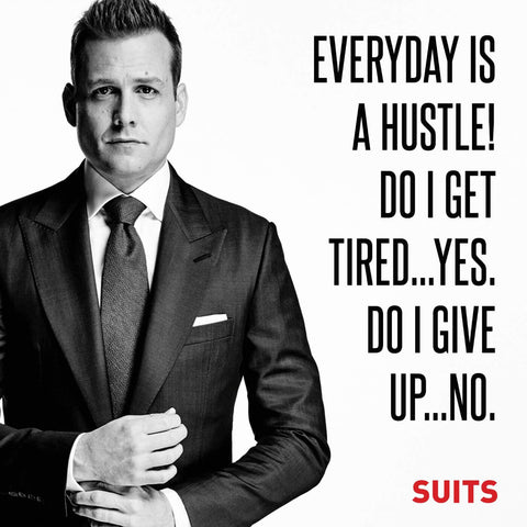 Motivational Poster - Art from SUITS - Everyday Is A Hustle - Harvey Specter Inspirational Quote by Tallenge Store