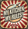 My Kitchen My Rules - Canvas Prints