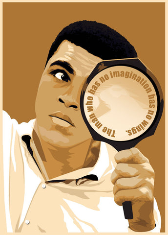 Muhammad Ali - The Man Who Has No Imagination Has No Wings - Digital Art - Large Art Prints by Sina Irani