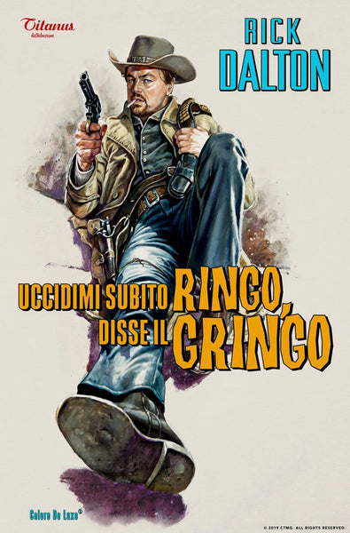 Once Upon A Time In  Hollywood - Leonardo DeCaprio As Ringo Gringo - Quentin Tarantino Movie Poster - Posters