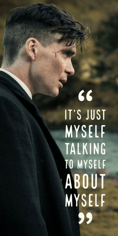 Peaky Blinders - Thomas Shelby Quote - Gillian Murphy - Netflix TV Show - Art Poster - Posters by Vendy