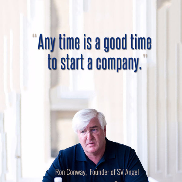 Ron Conway - SV Angel Founder - Any Time Is A Good Time To Start A Company - Framed Prints