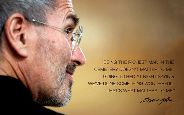 Motivational Poster - Steve Jobs Apple Founder - Being the richest man in the cemetery doesnt matter to me - Inspirational Quotes - Art Prints