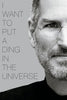 Motivational Poster - Steve Jobs Apple Founder - I want to put a ding in the universe - Inspirational Quote - Canvas Prints