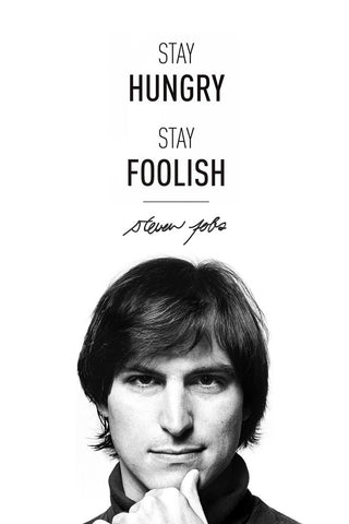 Motivational Poster - Steve Jobs Apple Founder - Stay Hungry Stay Foolish - Inspirational Quotes - Canvas Prints