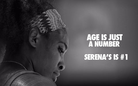 Spirit Of Sports - Motivation - Age Is Just A Number - Serena Williams - Art Prints