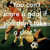 Spirit Of Sports - Johan Cryuff - Arsenal F C - You Cant Score A Goal If You Dont Take A Shot - Motivational Quote - Posters