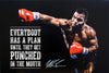 Everybody Has A Plan Till They Get Punched In The Mouth - Iron Mike Tyson - Large Art Prints