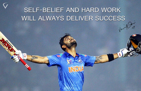 Self-Belief and Hard Work Will Always Deliver Success - Virat Kohli - Life Size Posters