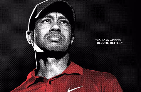 Spirit Of Sports - Motivational Quote - You Can Always Become Better - Tiger Woods - Art Prints