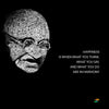 Mahatma Gandhi Quotes - Happiness Is When What You Think, What You Say, And What You Do Are In Harmony - Posters