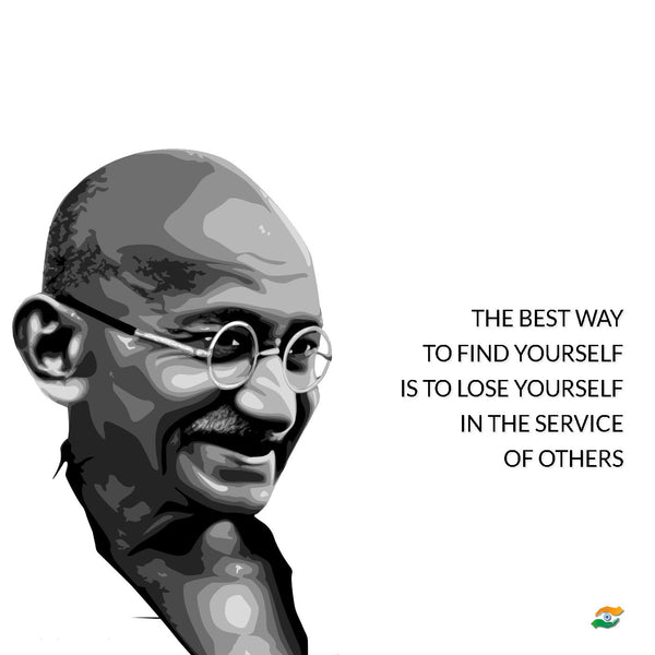 Mahatma Gandhi Quotes - The Best Way To Find Yourself Is To Lose Yourself In The Service Of Others - Framed Prints
